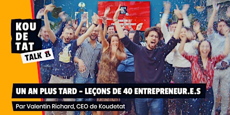Image principale de Koudetat Talks : un an plus tard - Leçons apprises avec 40 entrepreneur.e.s