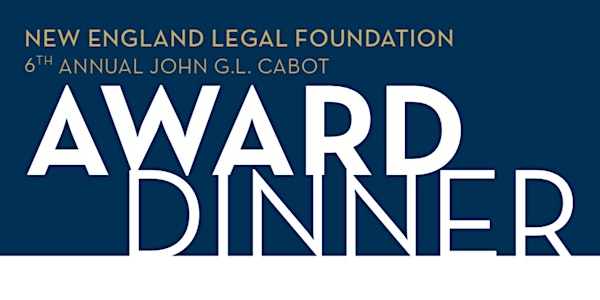 New England Legal Foundation - John G.L. Cabot Award Dinner 2019