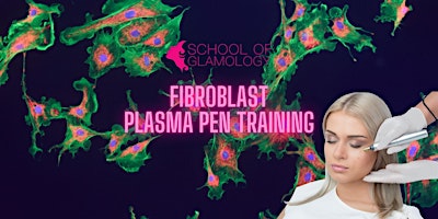 Imagem principal do evento Columbus,Fibroblast, Plasma, Mole Removal Certification|School of Glamology