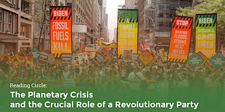 Reading Circle: Planetary Crisis and the Role of a Revolutionary Party primary image