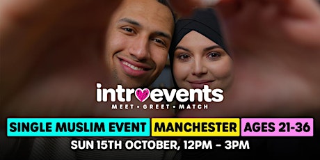 Muslim Marriage Events Manchester - Ages 21-36 - Single Muslims primary image