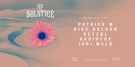 HAUS OF HYDE PRESENTS: SOLSTICE TRIBE AT SLS SOUTH BEACH primary image