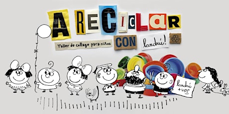 Imagen principal de A RECICLAR CON LANDRÚ: Taller de collage para niños