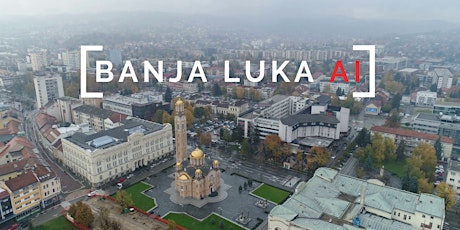 Banja Luka AI #1.0 - Official Opening  primary image