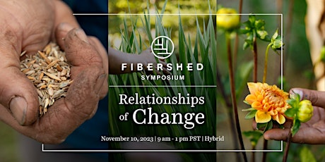 Primaire afbeelding van 2023 Fibershed Symposium: Relationships of Change
