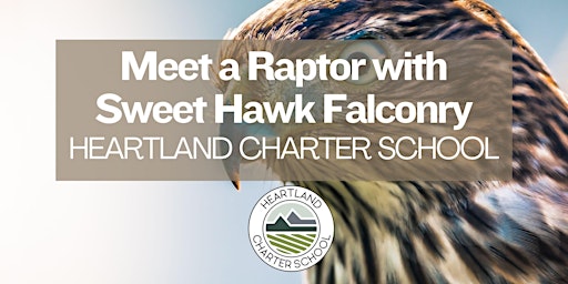 Primaire afbeelding van Meet a Raptor with Sweet Hawk Falconry (SB)- Heartland Charter School