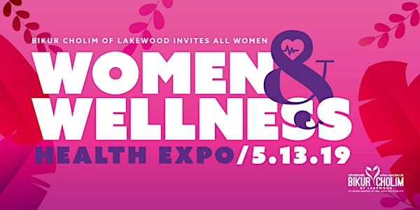 WOMEN & WELLNESS (Pre-Register now for a free ticket!)