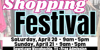 Imagem principal do evento Big Top Shopping Festival - Waxahachie | Downtown | April 20 & 21, 2024