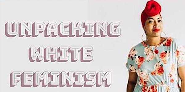Unpacking White Feminism with Rachel Cargle (Rescheduled) 