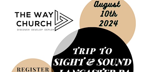 The Way Church 2024 Outing: Sight and Sound