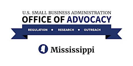 SBA Office of Advocacy - Regional Regulatory Roundtable - Jackson, MS primary image