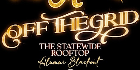 #OffTheGrid Statewide Alumni Rooftop Blackout primary image