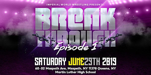 Imperial World Wrestling Presents: BREAKTHROUGH
