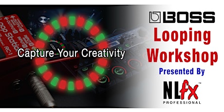 BOSS Looping Workshop presented by NLFX Professional primary image