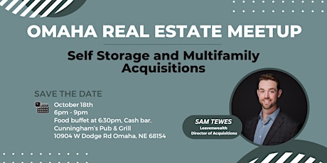 Omaha Real Estate October Meetup - SELF STORAGE AND MULTIFAMILY ACQUISITION primary image