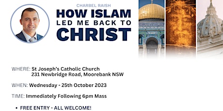 Imagem principal do evento How Islam Led Me Back to Christ - Charbel Raish @ Morebank, NSW
