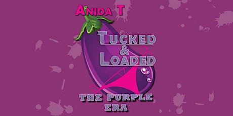 Tucked & Loaded: The Purple Era primary image