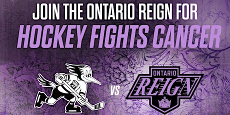 Ontario Reign "Hockey Fights Cancer" Night primary image
