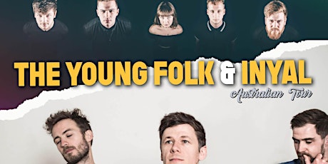 The Young Folk + INYAL (Live in Sydney) primary image