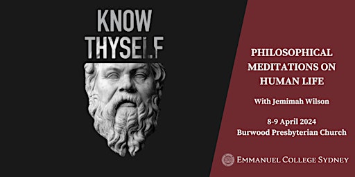 Know Thyself: Philosophical Meditations on Human Life primary image