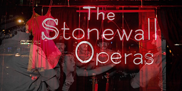 The Stonewall Operas at NYU