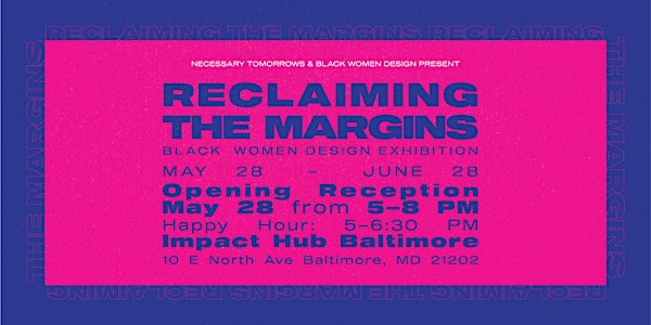 Reclaiming the Margins: Black Women Design Exhibition