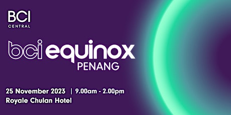 BCI Equinox Penang 2023 primary image