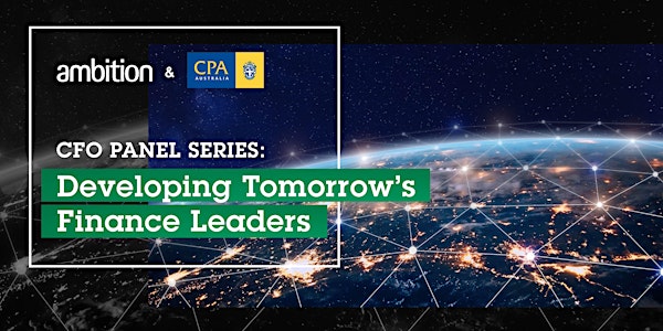 CFO Panel Series: Developing Tomorrow’s Finance Leaders
