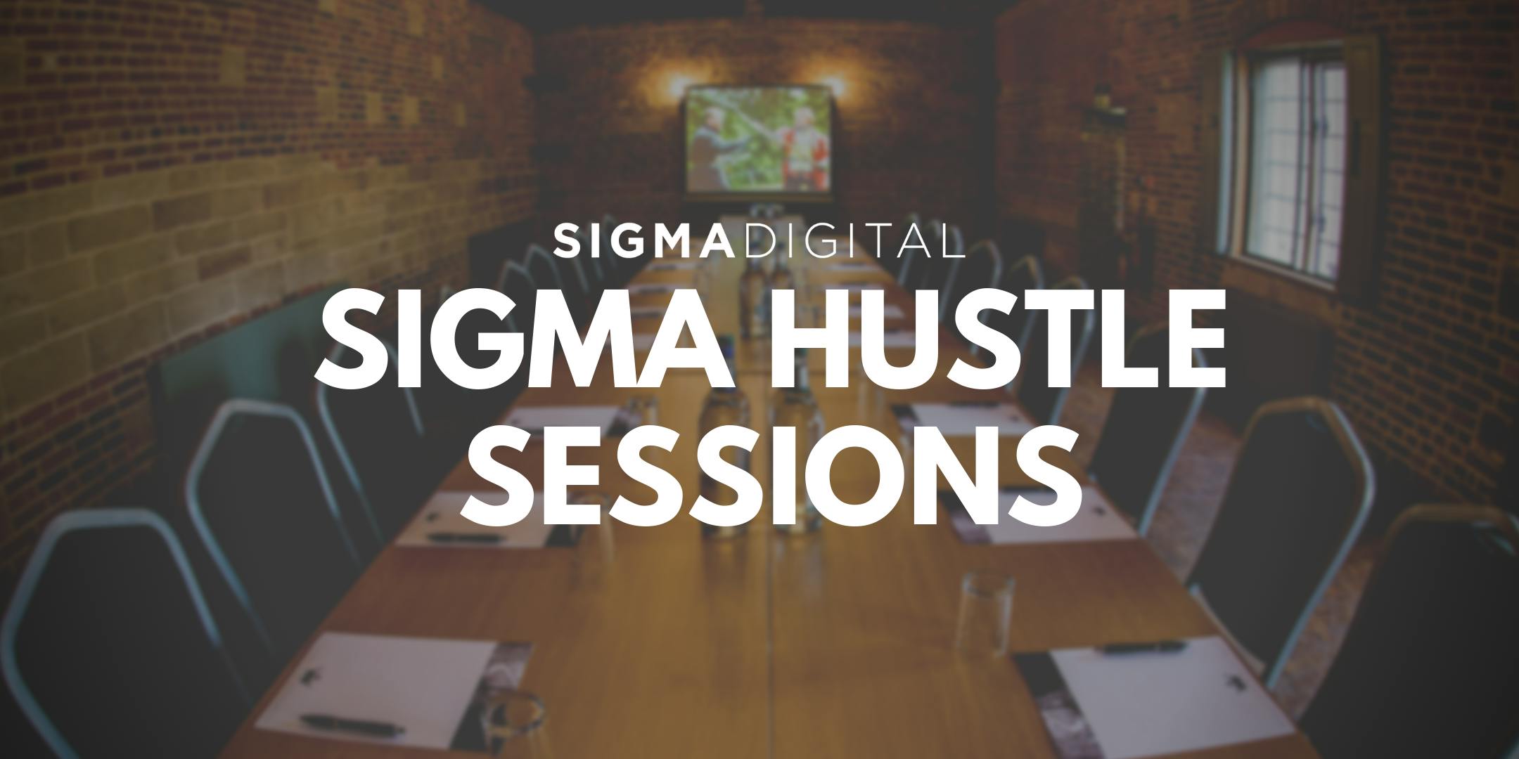 Sigma Hustle Session (Dubai)