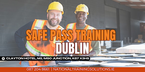 Safe Pass  DUBLIN -  LAST FEW PLACES  €160