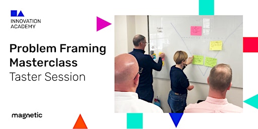 Problem Framing Masterclass: taster session primary image