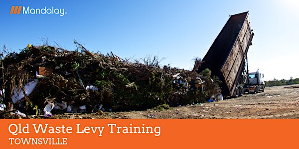 Qld Waste Levy Training - Townsville [May 2019]