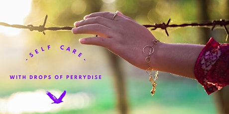 Self Care with Drops of Perrydise  primary image