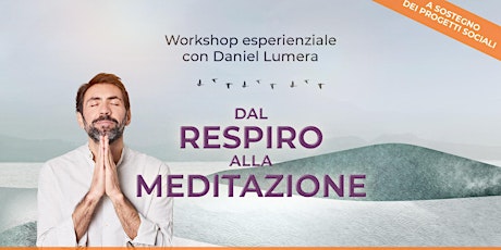 Workshop dal Respiro alla Meditazione | Daniel Lum primary image