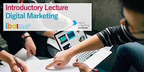 Introductory Digital Marketing Lecture - Wed 22nd May primary image