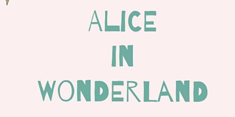 Alice In Wonderland: An Outdoor Experience primary image