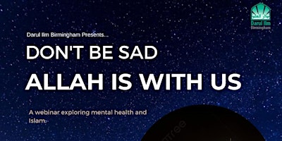 Don’t Be Sad –  Allah Is With Us