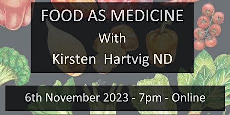 Imagen principal de Food as Medicine: a handbook of natural nutrition with  Kirsten Hartvig