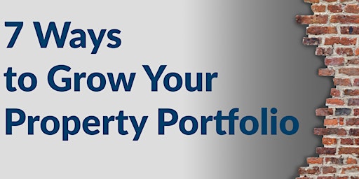 Hauptbild für 7 Ways to Grow Your Property Portfolio