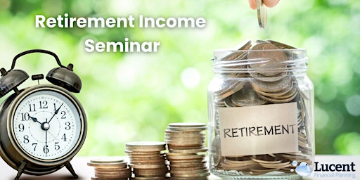 Primaire afbeelding van Retirement Income Seminar