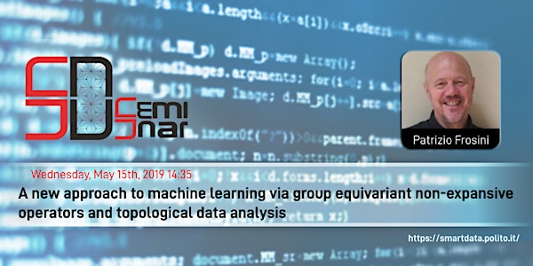 [SmartData@PoliTO] A new approach to machine learning via group equivariant...