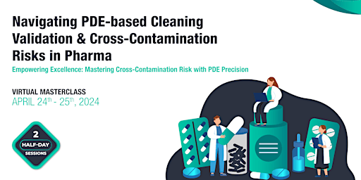 Imagen principal de Navigating PDE-based Cleaning Validation & Cross Contamination Risks