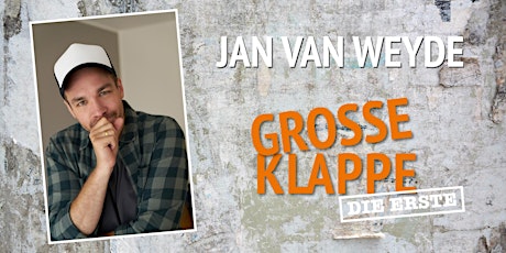 Hauptbild für Jan van Weyde - Große Klappe - Die Erste
