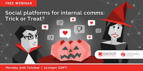 Imagem principal do evento Social platforms for internal comms: Trick or Treat?