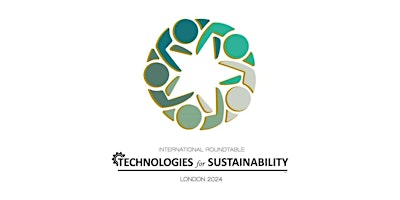 "Technologies for Sustainability" - International Roundtable - London 2024 primary image