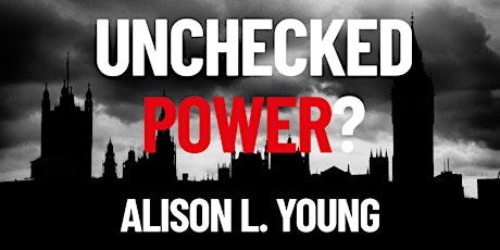 Launch of Unchecked Power by Alison Young primary image