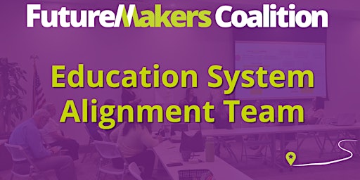 Hauptbild für FutureMakers Coalition | Education Systems Alignment Team