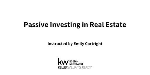 Passive Investing in Real Estate primary image