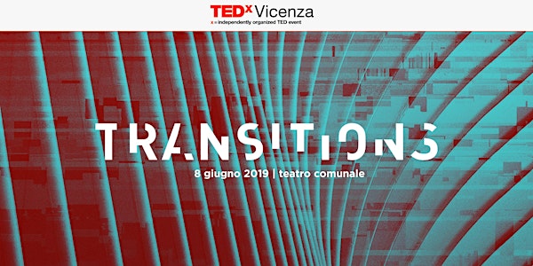 TEDxVicenza '19: Transitions