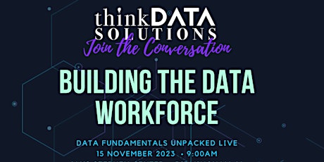 Data Fundamentals Unpacked: Building the Data Workforce primary image